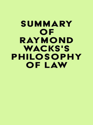 cover image of Summary of Raymond Wacks's Philosophy of Law